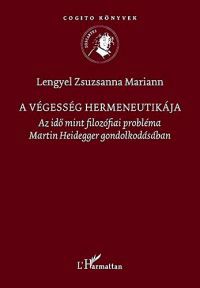 Lengyel Zsuzsanna Mariann - A végesség hermeneutikája