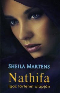 Sheila Martens - Nathifa - igaz történet alapján