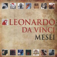 Keresztes Dóra; Rofusz Ferenc - Leonardo da Vinci meséi