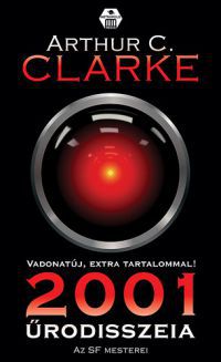 Arthur C. Clarke - 2001 Űrodisszeia