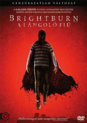David Yarovesky - Brightburn – A lángoló fiú - cenzurázatlan változat (DVD)