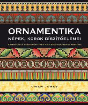 Jones Owen - Ornamentika - Népek, korok díszítőelemei