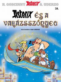 Albert Uderzo, René Goscinny - Asterix 28. - Asterix és a varázsszőnyeg