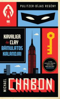 Michael Chabon - Kavalier és Clay bámulatos kalandjai I. és II. kötet