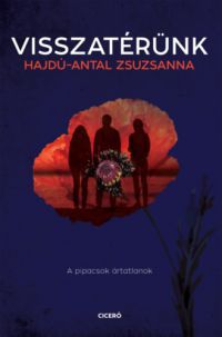 Hajdú-Antal Zsuzsanna - Visszatérünk