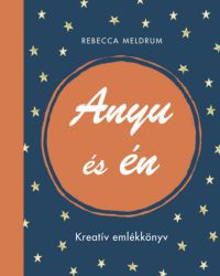 Rebecca Meldrum - Anyu és én