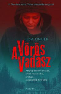 Lisa Unger - A Vörös Vadász