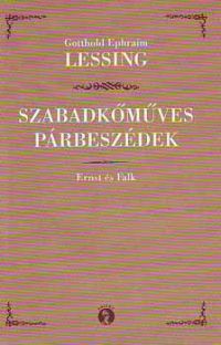 Gotthold Ephraim Lessing - Szabadkőműves párbeszédek