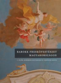  - Barokk freskófestészet Magyarországon