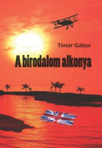 Timár Gábor - A birodalom alkonya