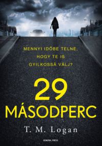 T.M. Logan - 29 másodperc