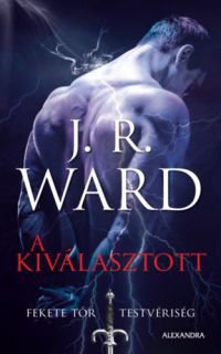 J. R. Ward - Kiválasztott - Fekete Tőr Testvériség 15.