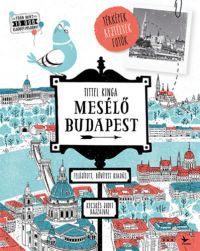 Tittel Kinga - Mesélő Budapest