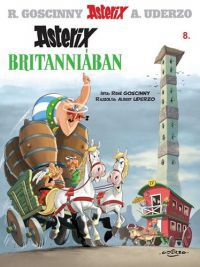 Albert Uderzo; René Goscinny - Asterix 8. - Asterix Britanniában