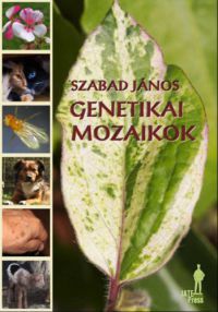 Szabad János - Genetikai mozaikok