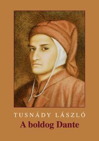Tusnády László - A boldog Dante