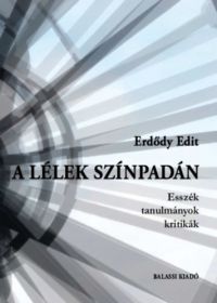 Erdődy Edit - A lélek színpadán