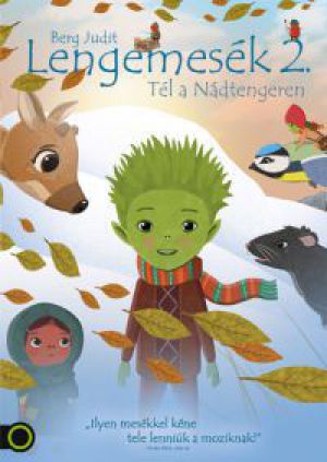 Berg Judit - Lengemesék 2. - Tél a Nádtengeren (DVD)