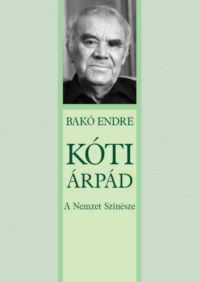 Bakó Endre - Kóti Árpád