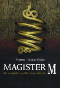 Gábor Endre; Pierrot - Magister M