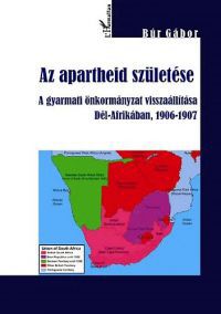 Búr Gábor - Az apartheid születése