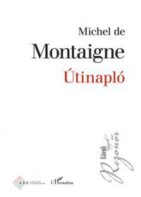 Michel de Montaigne - Útinapló