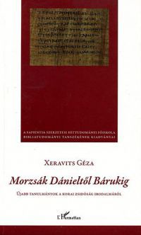 Xeravits Géza - Morzsák Dánieltől Bárukig