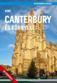  - Canterbury és környéke (Kent)