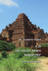 Dr. Pázmány Péter - A 15 dél-kelet ázsiai rokon nép