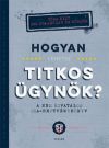 Hogyan lehetsz titkos ügynök?