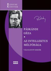 Páskándi Géza - Az intellektus méltósága