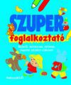 Szuper foglalkoztató