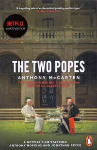 Anthony McCarten - The Two Popes