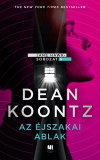 Dean R. Koontz - Az éjszakai ablak