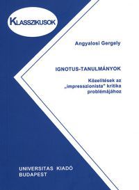 Angyalosi Gergely - Ignotus-tanulmányok 