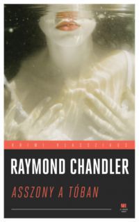 Raymond Chandler - Asszony a tóban