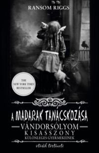 Ransom Riggs - A madarak tanácskozása