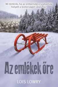 Lois Lowry - Az emlékek őre