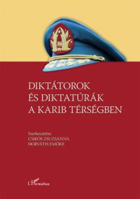  - Diktátorok és diktatúrák a Karib térségben