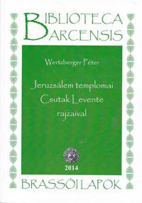 Wertzberger Péter - Jeruzsálem templomai