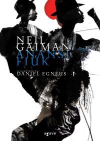 Neil Gaiman - Anansi fiúk