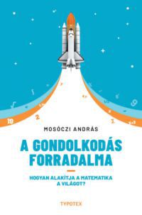 Mosóczi András - A gondolkodás forradalma