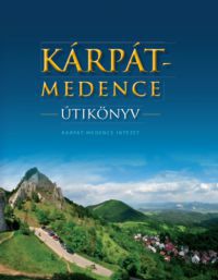 Farkas Zoltán - Kárpát-medence útikönyv