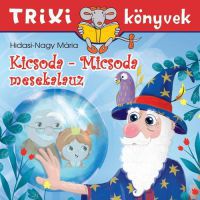 Hidasi-Nagy Mária - Kicsoda-Micsoda mesekalauz