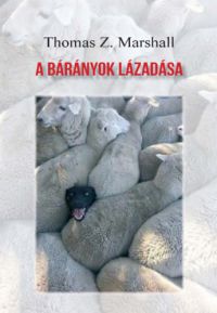 Thomas Z. Marshall - A bárányok lázadása