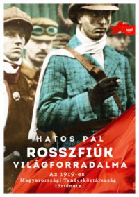 Hatos Pál - Rosszfiúk világforradalma