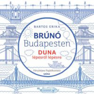 Bartos Erika - Duna lépésről lépésre - Brúnó Budapesten 5.