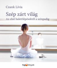 Czank Lívia - Szép zárt világ