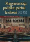 Magyarországi politikai pártok lexikona 1846-2010