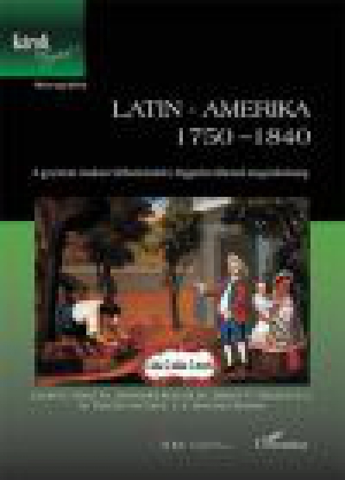 Latin - Amerika 1750-1840 